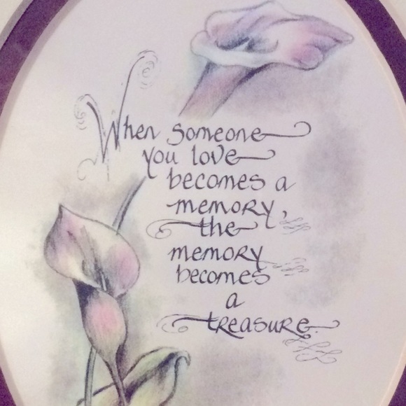 Other - When someone you love becomes a memory, art & mat. Ready for framing. 8 x 10 NWT